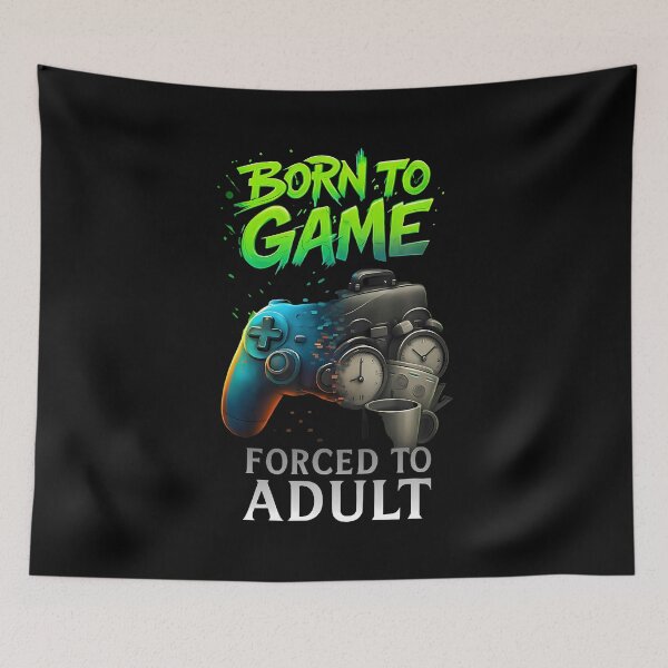 Item preview, Born To Game Forced To Funny Gaming Gamer designed and sold by caiknelinex.