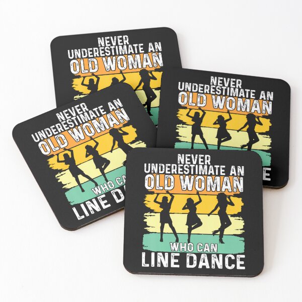 Item preview, Never Underestimate An Old Woman Who Can Line Dance designed and sold by cordfried3h.
