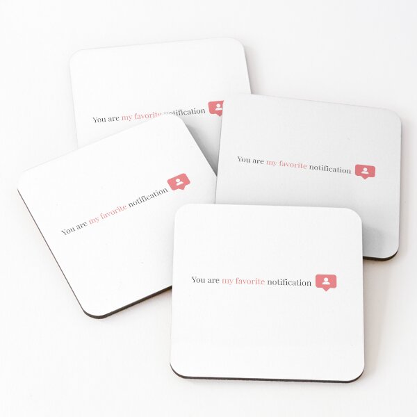 Item preview, ? You Are My Favorite Notification – Minimalist Love Design designed and sold by Loopishoopi.