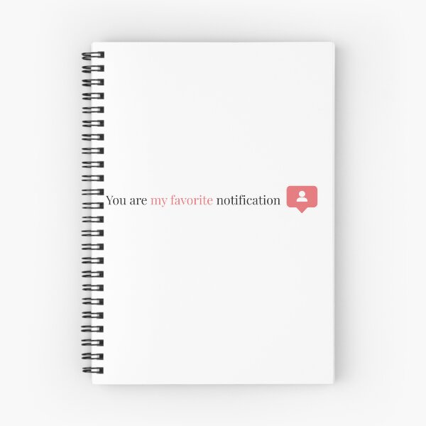 Item preview, ? You Are My Favorite Notification – Minimalist Love Design designed and sold by Loopishoopi.