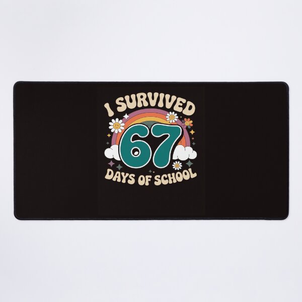 Item preview, I Survived 67 Days of School Six Seven Meme designed and sold by lavethediso.