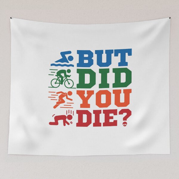 Item preview, But Did You Die Funny Triathlon designed and sold by jaygo.