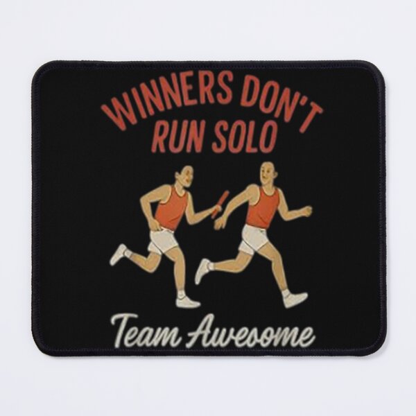 Item preview, Winners Don’t Run Solo Relay Team Graphic Motivation Gear designed and sold by countntenov.