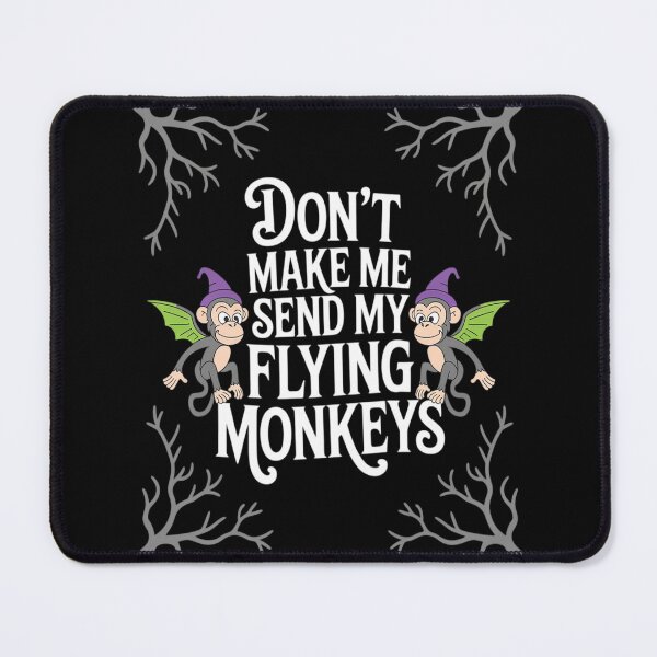 Item preview, Witch Quote Don’t Make Me Send My Flying Monkeys designed and sold by countntenov.