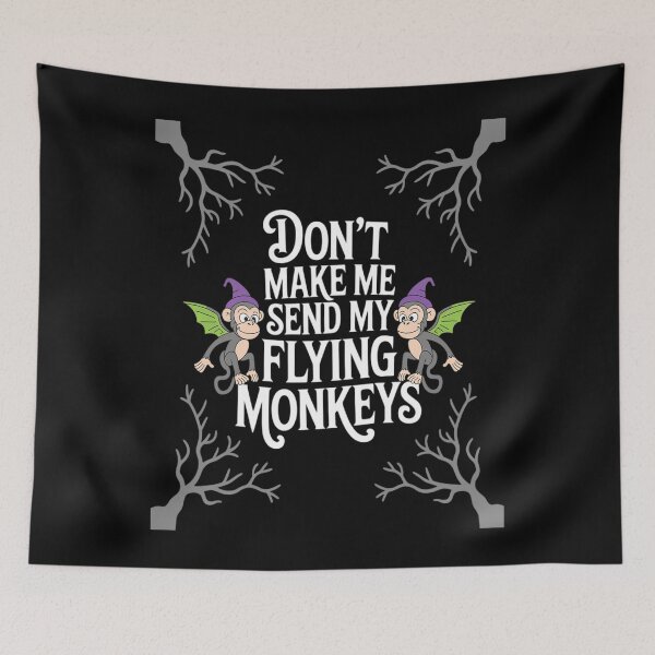 Item preview, Witch Quote Don’t Make Me Send My Flying Monkeys designed and sold by countntenov.
