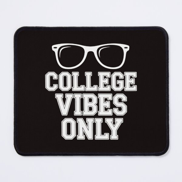 Item preview, College Vibes Only Funny Student Back to School designed and sold by lavethediso.