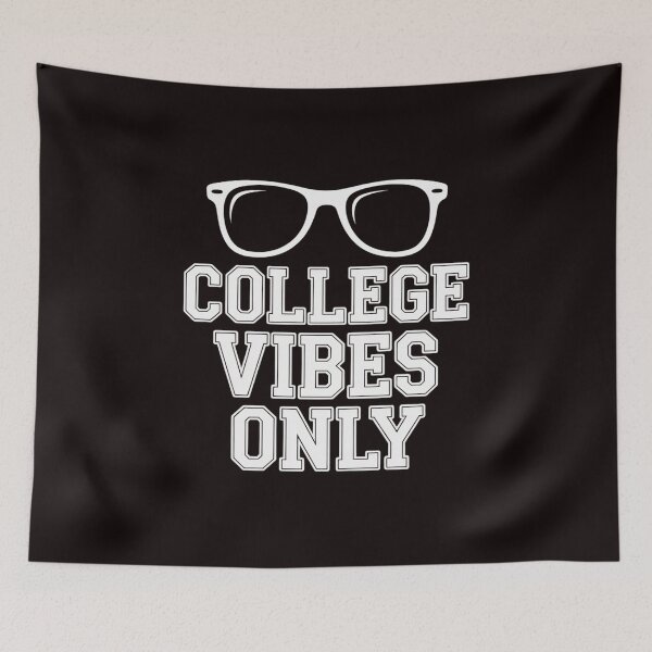 Item preview, College Vibes Only Funny Student Back to School designed and sold by lavethediso.