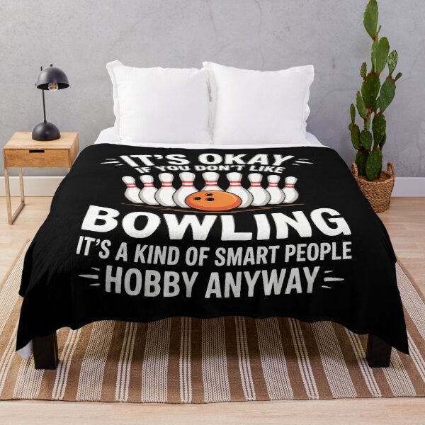 Item preview, Smart Hobby Bowling Okay If You Don't Like It Anyway designed and sold by caiknelinex.