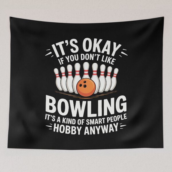 Item preview, Smart Hobby Bowling Okay If You Don't Like It Anyway designed and sold by caiknelinex.