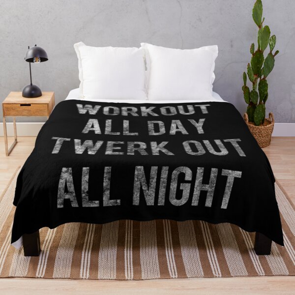 Item preview, Workout All Day Twerk Out All Night Vintage designed and sold by agsdslminno84.