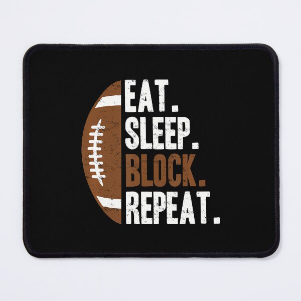 Item preview, Football Offensive Lineman Eat Sleep Block Repeat designed and sold by bambiai.