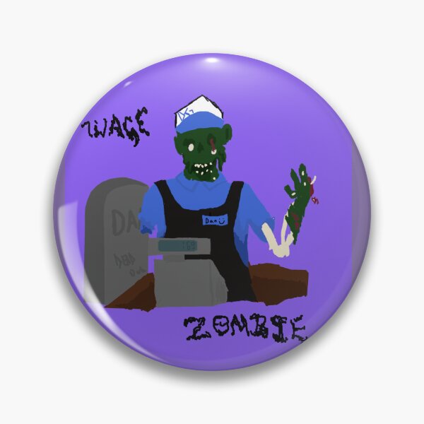 Item preview, Wage Zombie designed and sold by Zoomythezoomer.