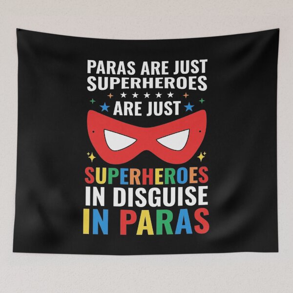 Item preview, Paras are Just Superheroes in Disguise SPED Paraprofessional designed and sold by LindseyKris.