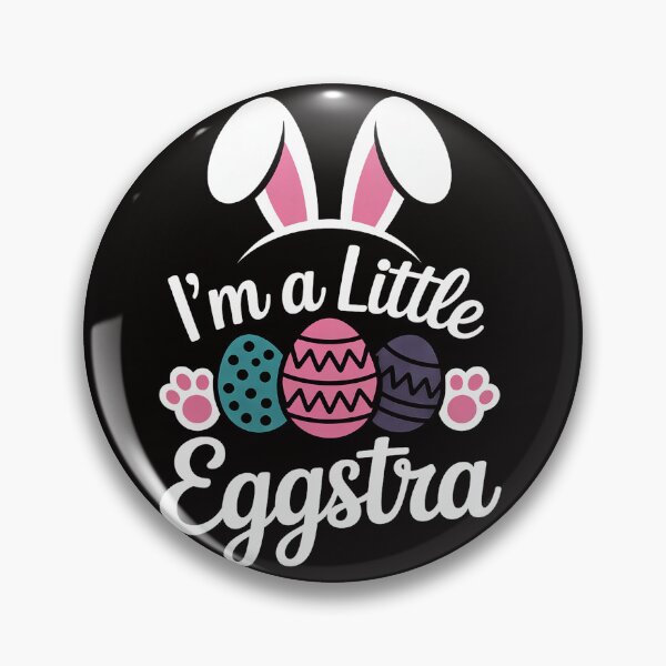 Item preview, I'm A Little Eggstra Easter Day Funny Egg Easter Day designed and sold by HudsonErik.