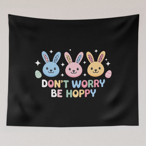 Item preview, Cute Easter Bunny Don't Worry Be Hoppy designed and sold by AsteriskDatBArt.