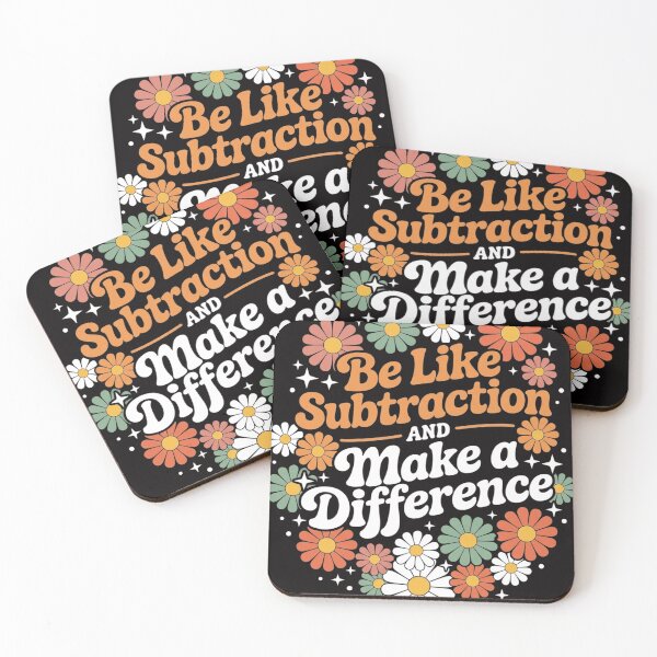 Item preview, Be Like Subtraction Make A Difference Teacher Student Math designed and sold by HudsonErik.