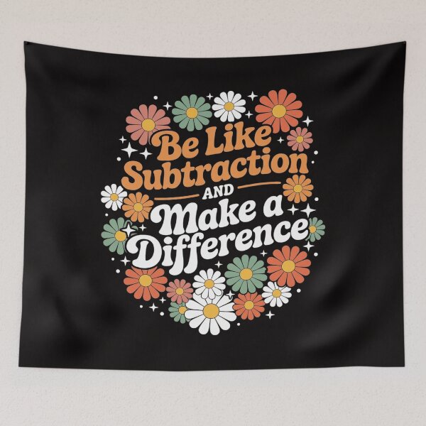 Item preview, Be Like Subtraction Make A Difference Teacher Student Math designed and sold by HudsonErik.