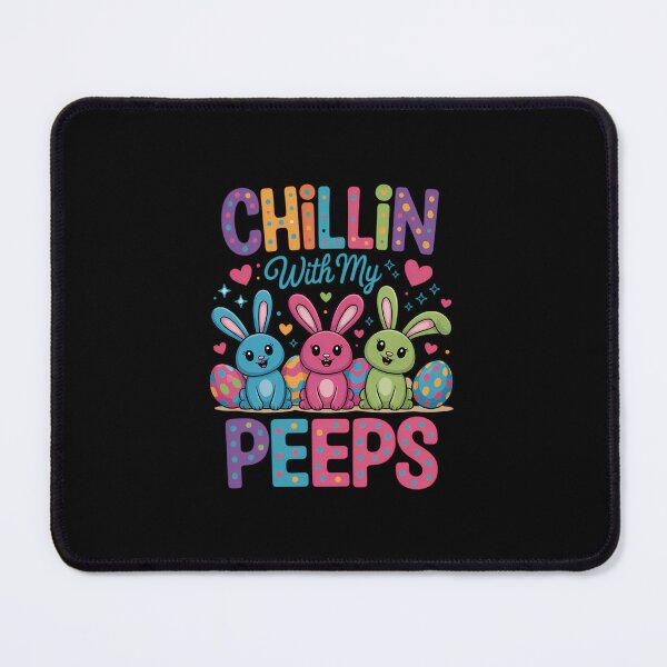 Item preview, Chillin With My Peeps Easter Day designed and sold by AsteriskDatBArt.
