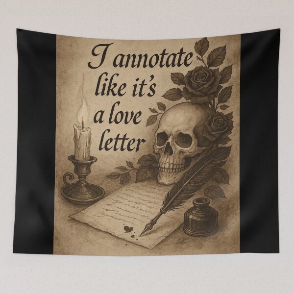 Item preview, I Annotate Like It’s a Love Letter – Gothic Reader designed and sold by Mouraludia.