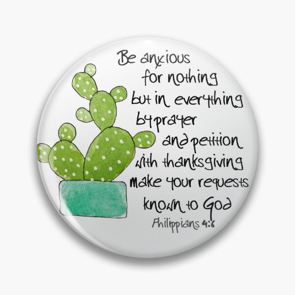 Item preview, Be Anxious for Nothing Cactus with Scripture designed and sold by DreamOutLoudArt.