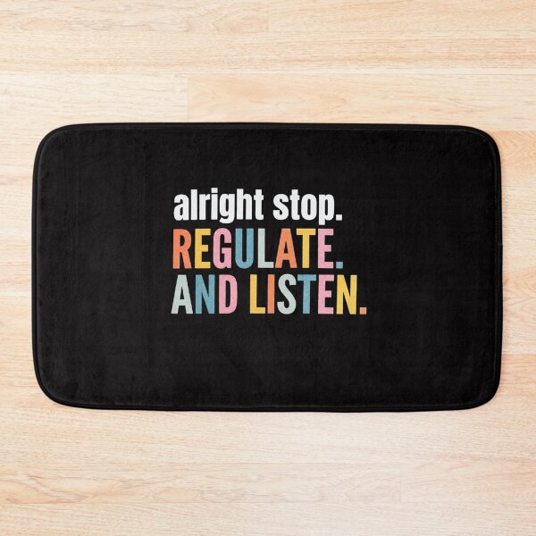 Item preview, Alright Stop Regulate and Listen School Counselor Therapist designed and sold by HermanTricia.