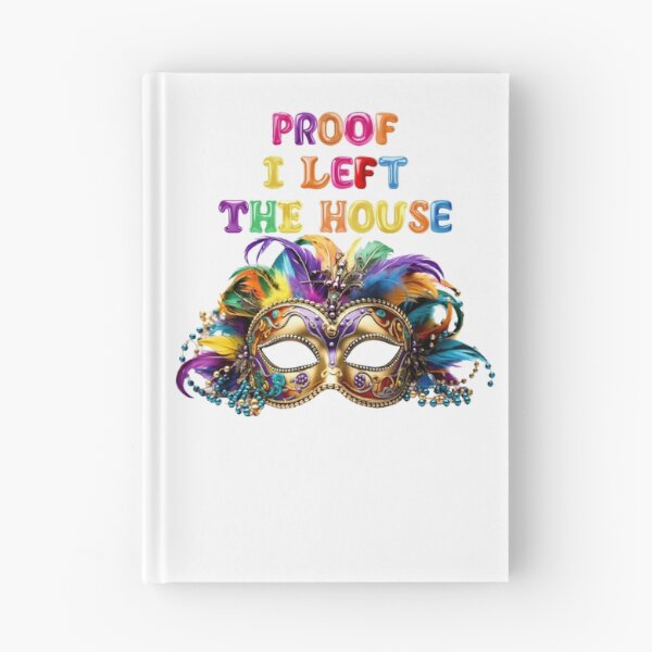 Item preview, ✴️ PROOF I LEFT THE HOUSE ✴️ designed and sold by WheelieGdArt.