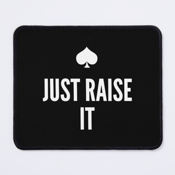 Item preview, Just Raise It Poker designed and sold by LunaDangelo.