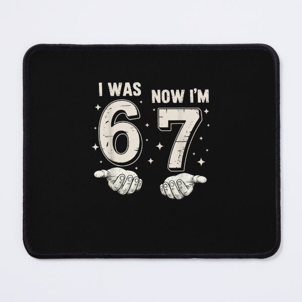 Item preview, I was 6 Now I'm 7 Year Old Birthday 67 Funny for Boys Girls designed and sold by MatherFisher.