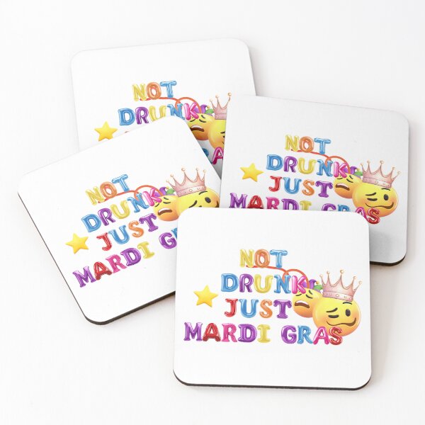 Item preview, ✴️ NOT DRUNK JUST MARDI GRAS ✴️ designed and sold by WheelieGdArt.