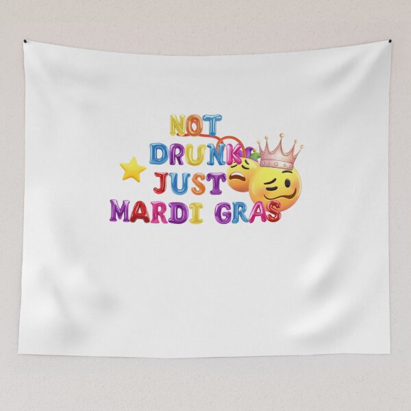 Item preview, ✴️ NOT DRUNK JUST MARDI GRAS ✴️ designed and sold by WheelieGdArt.