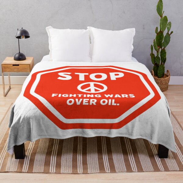 Item preview, Stop fighting wars over oil. designed and sold by Rachel the Artist .