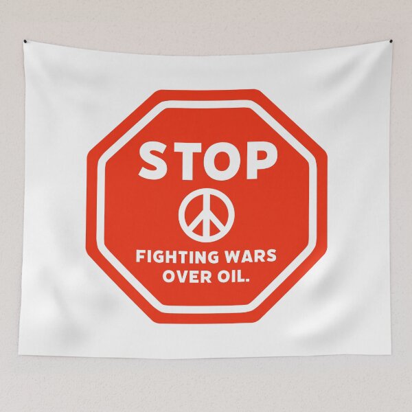 Item preview, Stop fighting wars over oil. designed and sold by Rachel the Artist .