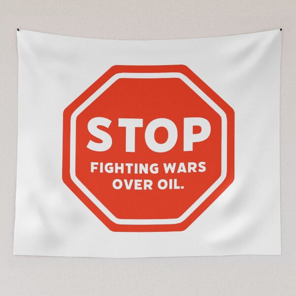 Item preview, Stop fighting wars over oil. designed and sold by Rachel the Artist .
