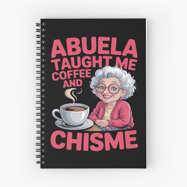 Item preview, ABUELA TAUGHT ME COFFEE CHISME designed and sold by Tatianamiobi.
