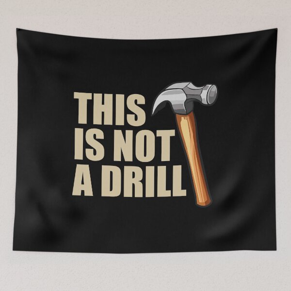 Item preview, This is Not a Drill designed and sold by ishanaveraty.