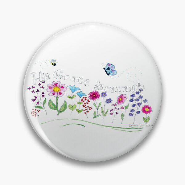 Item preview, His Grace Is Enough designed and sold by DreamOutLoudArt.