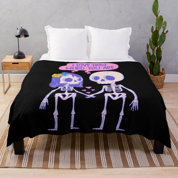 Item preview, I Love How Weird You Are Skeleton designed and sold by nbaepxsgkc49.