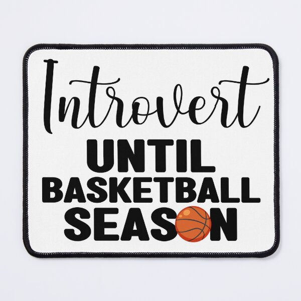 Item preview, Saying: Introvert until basketball season designed and sold by CHASAcreative.