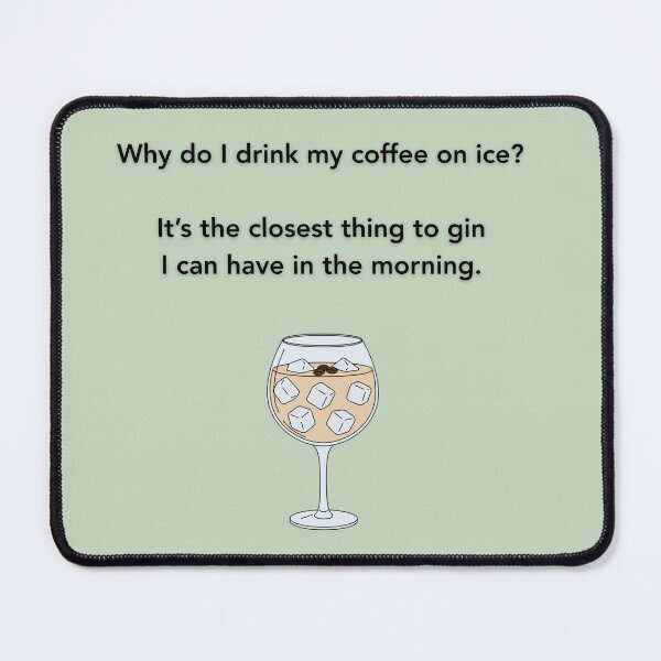 Item preview, Iced Coffee in a Gin Glass – Funny Coffee Quote, Gin Lovers Gift, Coffee Humour Illustration designed and sold by MadeInNapTime.