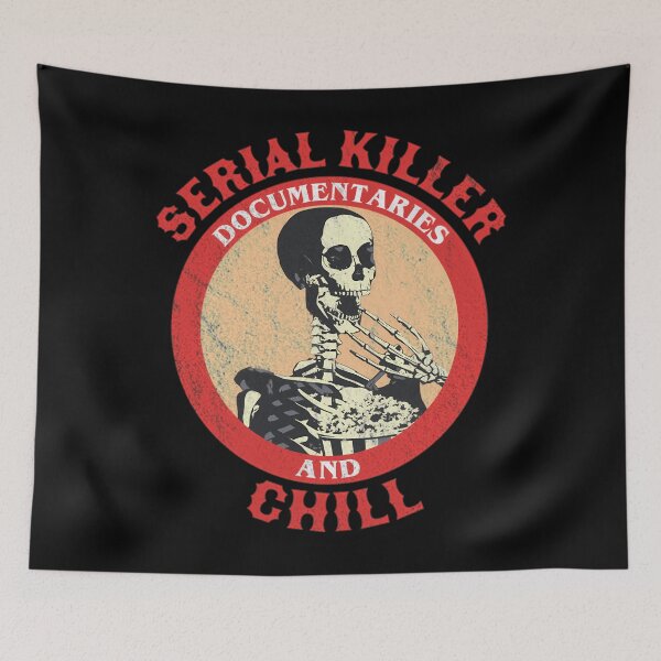 Item preview, Serial Killer Documentaries and Chill Skeleton designed and sold by nbaepxsgkc49.