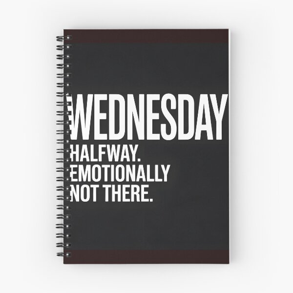 Item preview, Halfway Emotionally Not There Wednesday T-Shirt designed and sold by Viktorio Art Shop.