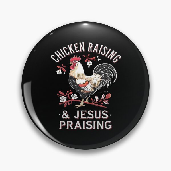Item preview, Chicken Raising & Jesus Praising 23  designed and sold by MarryIsMonth.