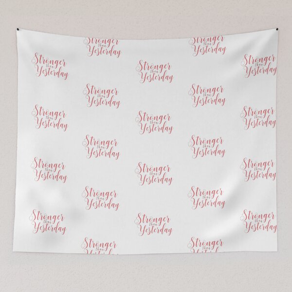 Item preview, Copy of Stronger Than Yesterday designed and sold by artwithlefty.