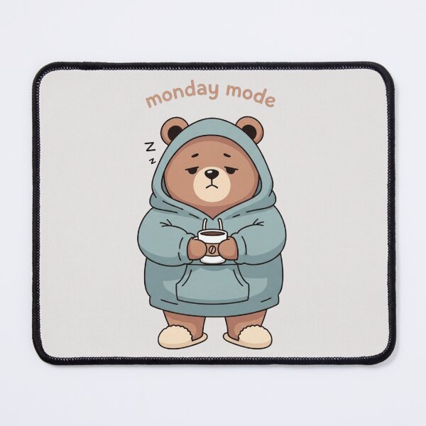 Item preview, Sleepy Bear Monday Mode Funny Work Meme designed and sold by Moon's Arts.