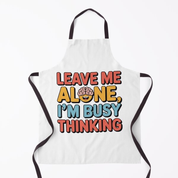 Item preview, Busy Thinking Quote designed and sold by SnickerStation.