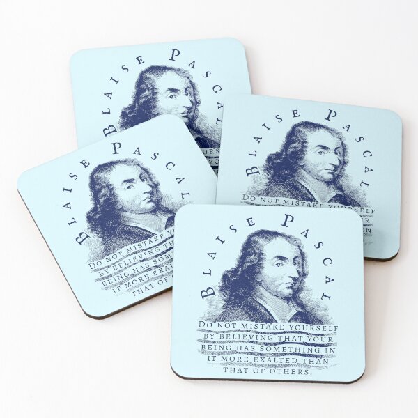 Item preview, Blaise Pascal quote: Do not mistake yourself by believing that your being has something in it more exalted than that of others. designed and sold by artbleed.