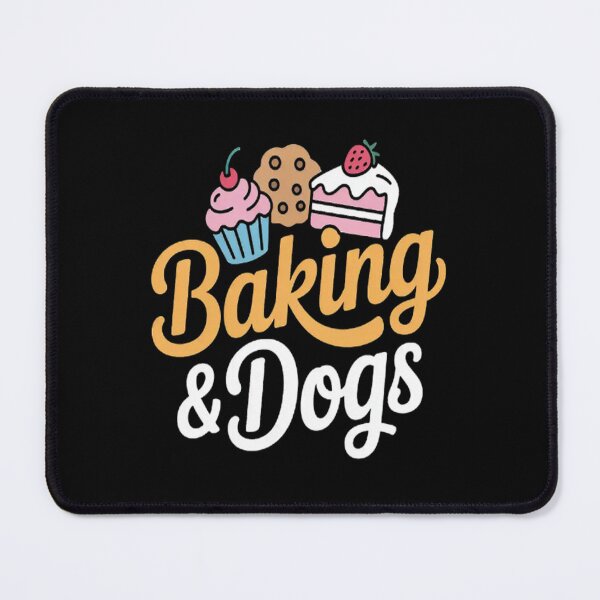 Item preview, Baking and Dogs Cooking Baking Baker designed and sold by NicolaMail.