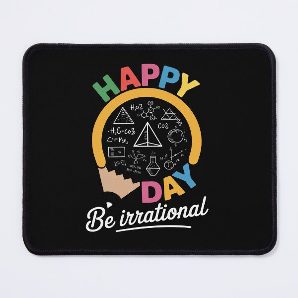 Item preview, Happy Pi Day Be Irrational Math Teacher Kids Student designed and sold by SIGORDESIGN.