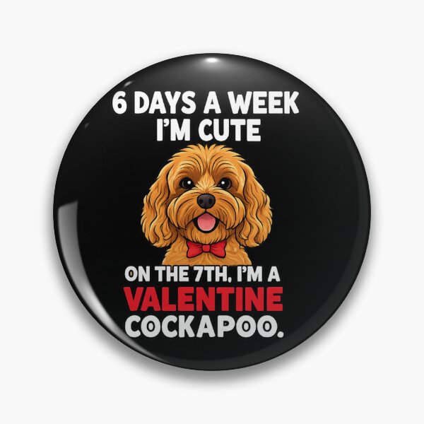 Item preview, 6 Days a Week I'm Cute On the 7th I'm Valentine Cockapoo designed and sold by RNTStudio.