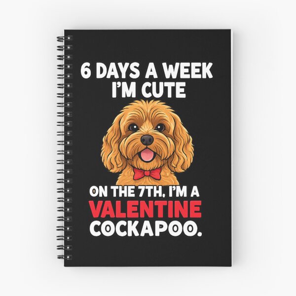 Item preview, 6 Days a Week I'm Cute On the 7th I'm Valentine Cockapoo designed and sold by RNTStudio.
